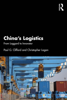 China's Logistics : From Laggard to Innovator