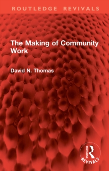 The Making of Community Work