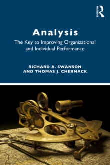 ANALYSIS : The Key to Improving Organization and Individual Performance