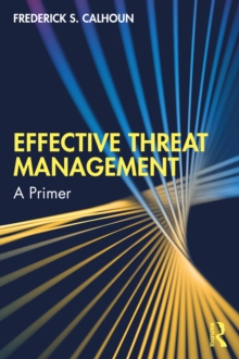 Effective Threat Management : A Primer