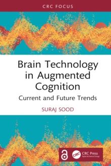 Brain Technology in Augmented Cognition : Current and Future Trends