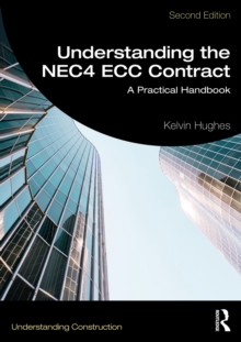 Understanding the NEC4 ECC Contract : A Practical Handbook