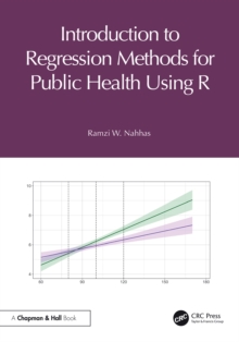 Introduction to Regression Methods for Public Health Using R