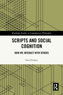 Scripts and Social Cognition : How We Interact with Others