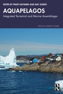 Aquapelagos : Integrated Terrestrial and Marine Assemblages