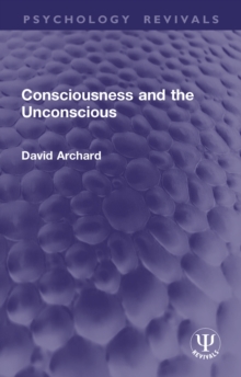 Consciousness and the Unconscious