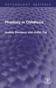 Phantasy in Childhood