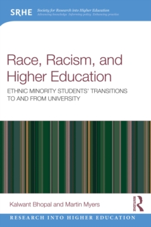 Race, Racism, and Higher Education : Ethnic Minority Students' Transitions to and From University