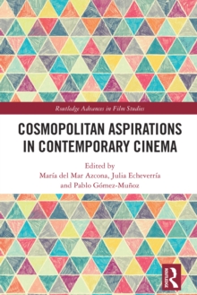 Cosmopolitan Aspirations in Contemporary Cinema