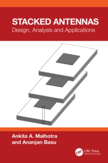 Stacked Antennas : Design, Analysis and Applications