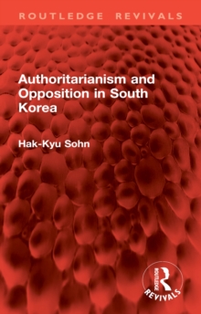 Authoritarianism and Opposition in South Korea