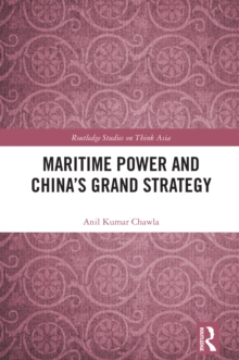 Maritime Power and China's Grand Strategy