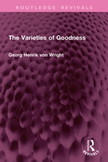 The Varieties of Goodness