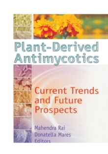 Plant-Derived Antimycotics : Current Trends and Future Prospects