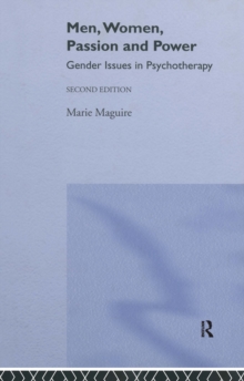 Men, Women, Passion and Power : Gender Issues in Psychotherapy