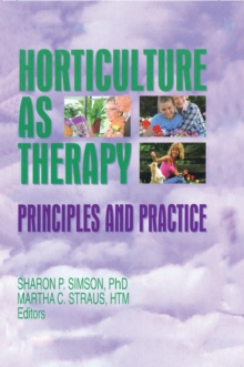 Horticulture as Therapy : Principles and Practice