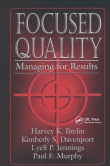 Focused Quality : Managing for Results