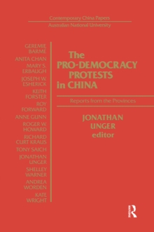 The Pro-democracy Protests in China: Reports from the Provinces : Reports from the Provinces