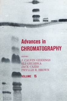 Advances in Chromatography : Volume 15