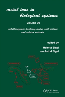 Metal Ions in Biological Systems : Volume 30: Metalloenzymes Involving Amino Acid-residue and Related Radicals