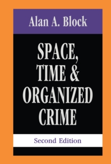 Space, Time, and Organized Crime