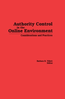 Authority Control in the Online Environment : Considerations and Practices