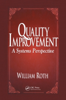 Quality Improvement : A Systems Perspective