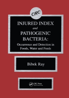 Injured Index and Pathogenic Bacteria : Occurence and Detection in Foods, Water and Feeds