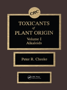 Toxicants of Plant Origin : Alkaloids, Volume I