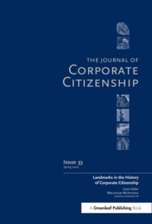 Landmarks in the History of Corporate Citizenship : A special theme issue of The Journal of Corporate Citizenship (Issue 33)