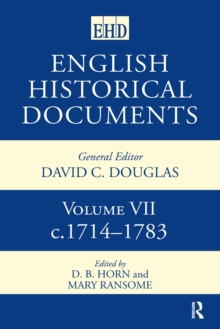 English Historical Documents : Volume 7 1714-1783