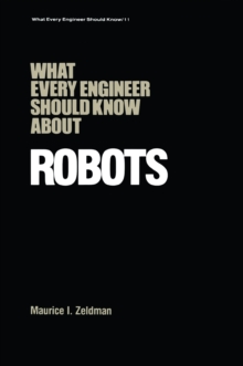 What Every Engineer Should Know about Robots