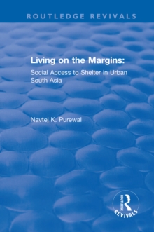 Living on the Margins: Social Access to Shelter in Urban South Asia