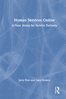 Human Services Online : A New Arena for Service Delivery