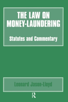 The Law on Money Laundering : Statutes and Commentary