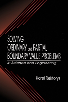 Solving Ordinary and Partial Boundary Value Problems in Science and Engineering