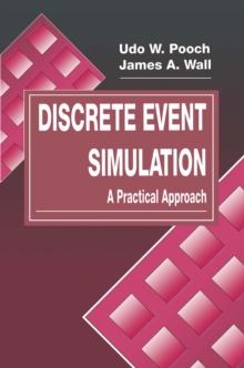 Discrete Event Simulation : A Practical Approach