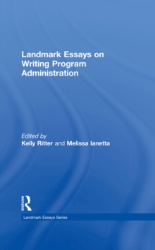 Landmark Essays on Writing Program Administration