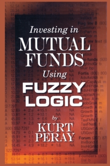 Investing in Mutual Funds Using Fuzzy Logic