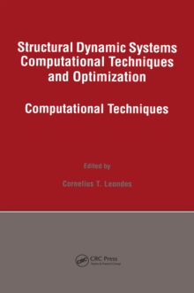 Structural Dynamic Systems Computational Techniques and Optimization : Computational Techniques