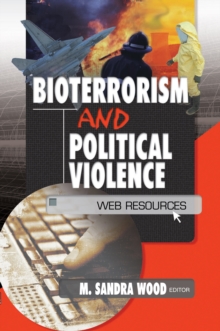 Bioterrorism and Political Violence : Web Resources