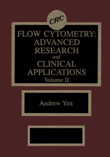 Flow Cytometry : Advanced Research and Clinical Applications, Volume II