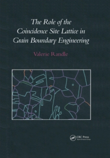 The Role of the Coincidence Site Lattice in Grain Boundary Engineering