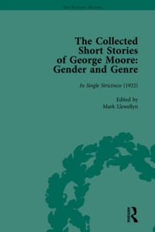 The Collected Short Stories of George Moore Vol 5 : Gender and Genre