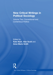 New Critical Writings in Political Sociology : Volume Two: Conventional and Contentious Politics