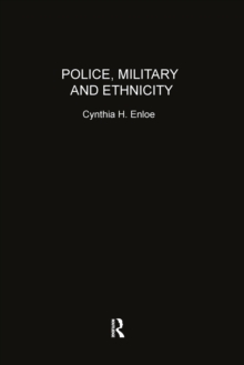 Police, Military and Ethnicity : Foundations of State Power