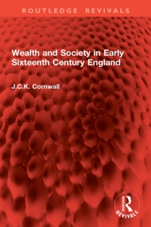 Wealth and Society in Early Sixteenth Century England