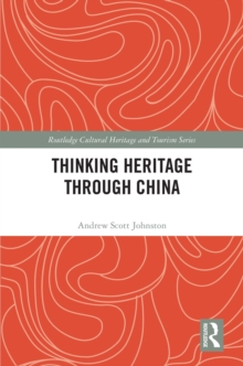 Thinking Heritage Through China