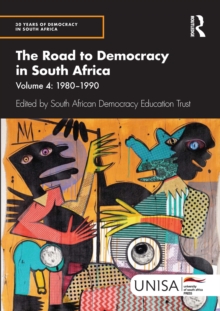 The Road to Democracy in South Africa : Volume 4, 1980-1990