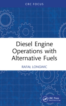 Diesel Engine Operations with Alternative Fuels